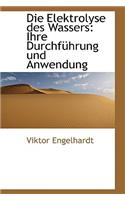Die Elektrolyse Des Wassers