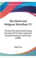 The Moral And Religious Miscellany V2