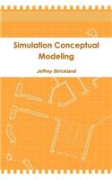 Simulation Conceptual Modeling