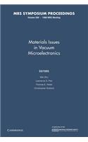 Materials Issues in Vacuum Microelectronics: Volume 509