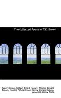 The Collected Poems of T.E. Brown