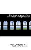 Relative Value of the Processes Causing Evolution