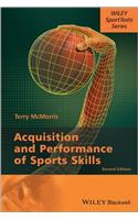 Acquisition and Performance of Sports Skills