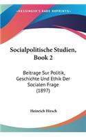 Socialpolitische Studien, Book 2