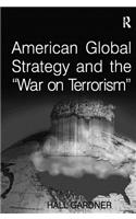 American Global Strategy and the 'War on Terrorism'