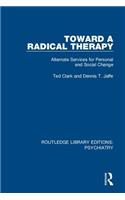 Toward a Radical Therapy