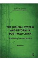 Judicial System and Reform in Post-Mao China