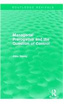 Managerial Prerogative and the Question of Control (Routledge Revivals)
