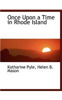 Once Upon a Time in Rhode Island
