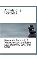 Annals of a Fortress.
