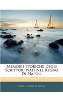 Memorie Storiche Degli Scrittori Nati Nel Regno Di Napoli