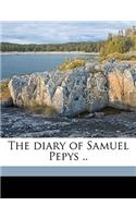 The Diary of Samuel Pepys .. Volume 4