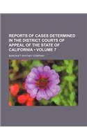 Reports of Cases Determined in the District Courts of Appeal of the State of California (Volume 7): (English)