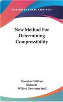 New Method for Determining Compressibility