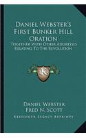 Daniel Webster's First Bunker Hill Oration