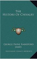 The History Of Chivalry: (English)