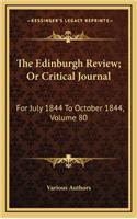 The Edinburgh Review; Or Critical Journal