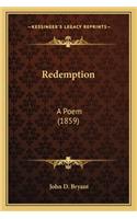 Redemption: A Poem (1859)