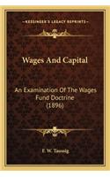 Wages and Capital