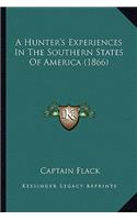 Hunter's Experiences in the Southern States of America (1866)