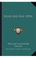 Roses and Rue (1894)