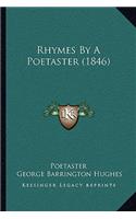 Rhymes by a Poetaster (1846)
