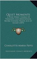 Quiet Moments