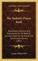 The Student's Prayer Book