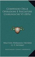 Compendio Delle Operazioni E Fasciature Chirurgiche V3 (1876)