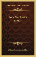 Lone Star Lyrics (1912)