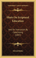 Hints On Scriptural Education