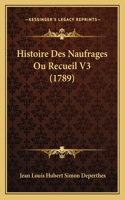 Histoire Des Naufrages Ou Recueil V3 (1789)