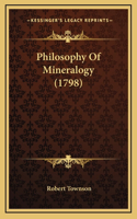 Philosophy Of Mineralogy (1798)