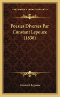 Poesies Diverses Par Constant Lepouze (1838)