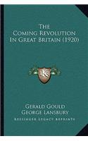 Coming Revolution In Great Britain (1920)