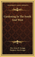 Gardening In The South And West