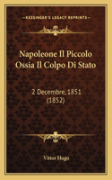 Napoleone Il Piccolo Ossia Il Colpo Di Stato