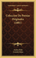 Coleccion De Poesias Originales (1881)