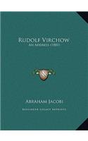 Rudolf Virchow: An Address (1881)