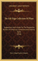 The Gilt Edge Collection Of Plans