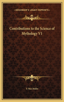 Contributions to the Science of Mythology V1