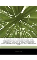 Articles on Companies Listed on the Tokyo Stock Exchange, Including: Fujitsu, Tokyo Stock Exchange, Nippon Telegraph and Telephone, Toronto-Dominion B