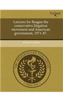 Lawyers for Reagan the Conservative Litigation Movement and American Government