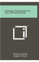 General Physiology of Cell Specialization