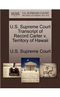 U.S. Supreme Court Transcript of Record Carter V. Territory of Hawaii