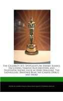 The Celebrity 411: Spotlight on Jeremy Suarez, Including Famous Blockbusters and Television Shows Such as Jerry Maguire, the Ladykillers,