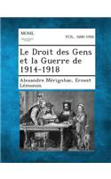 Droit Des Gens Et La Guerre de 1914-1918