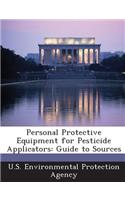 Personal Protective Equipment for Pesticide Applicators: Guide to Sources(English)