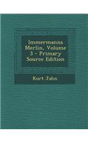 Immermanns Merlin, Volume 3