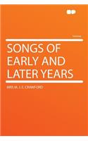 Songs of Early and Later Years